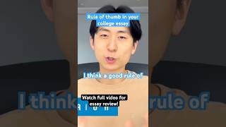 Rule Of Thumb For Your College Essay..