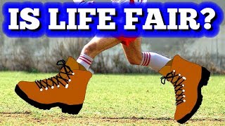 Is Life Fair?