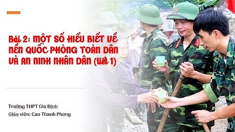 Bài 2 MỘT SỐ HIỂU BIẾT VỀ NỀN QPTD VÀ ANNN tiết 1