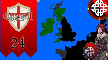 Crusader Kings II - Celtic Conquest: Episode 24: World in Revolt