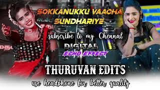 Sokkanukku Vaacha Sundhariye Song Digital Echo Effect Thuruvan Audio Edit