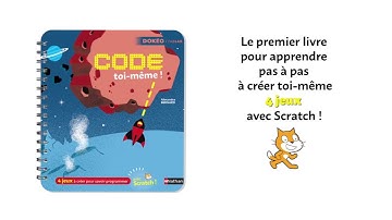 Programmer avec Scratch - 4 jeux à coder