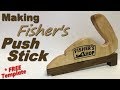 Shop Work: Making Fisher's Push Stick