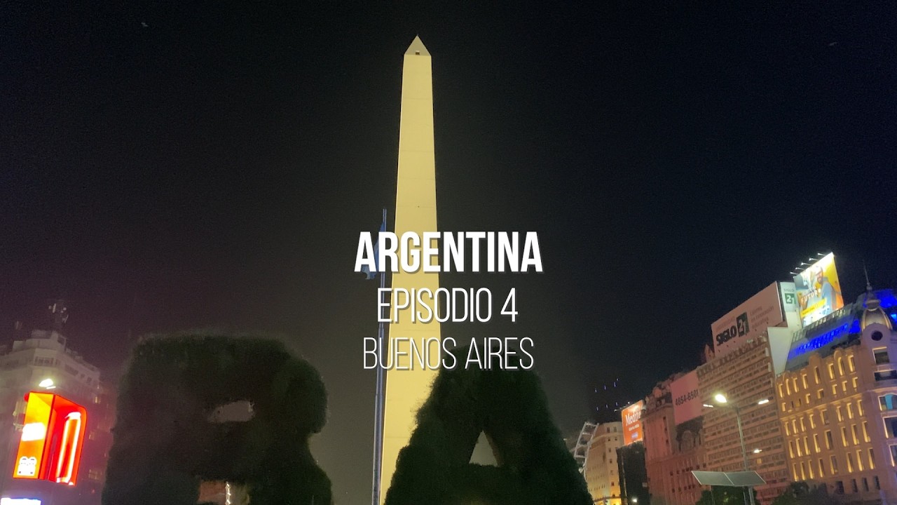 Argentina episodio 4: Buenos Aires 🏙️🇦🇷✨