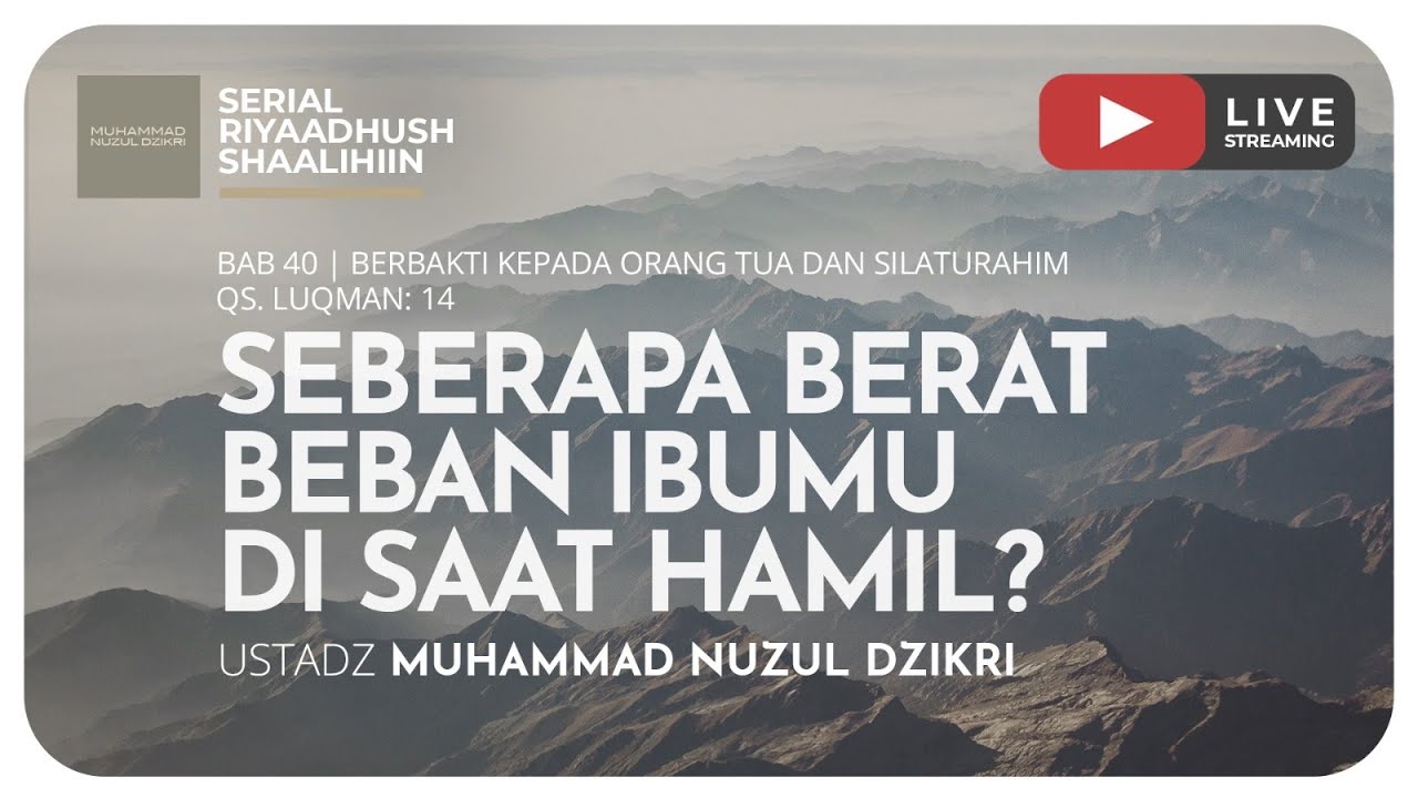 1017. SEBERAPA BERAT BEBAN IBUMU DI SAAT HAMIL? | Riyaadush Shaallihin