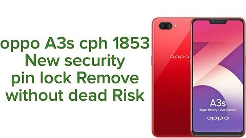Oppo A3s cph 1853 pin lock Remove.easy way.full detail.without dead risk