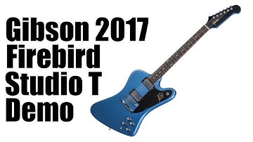 Gibson Firebird Studio T 2017 Demo
