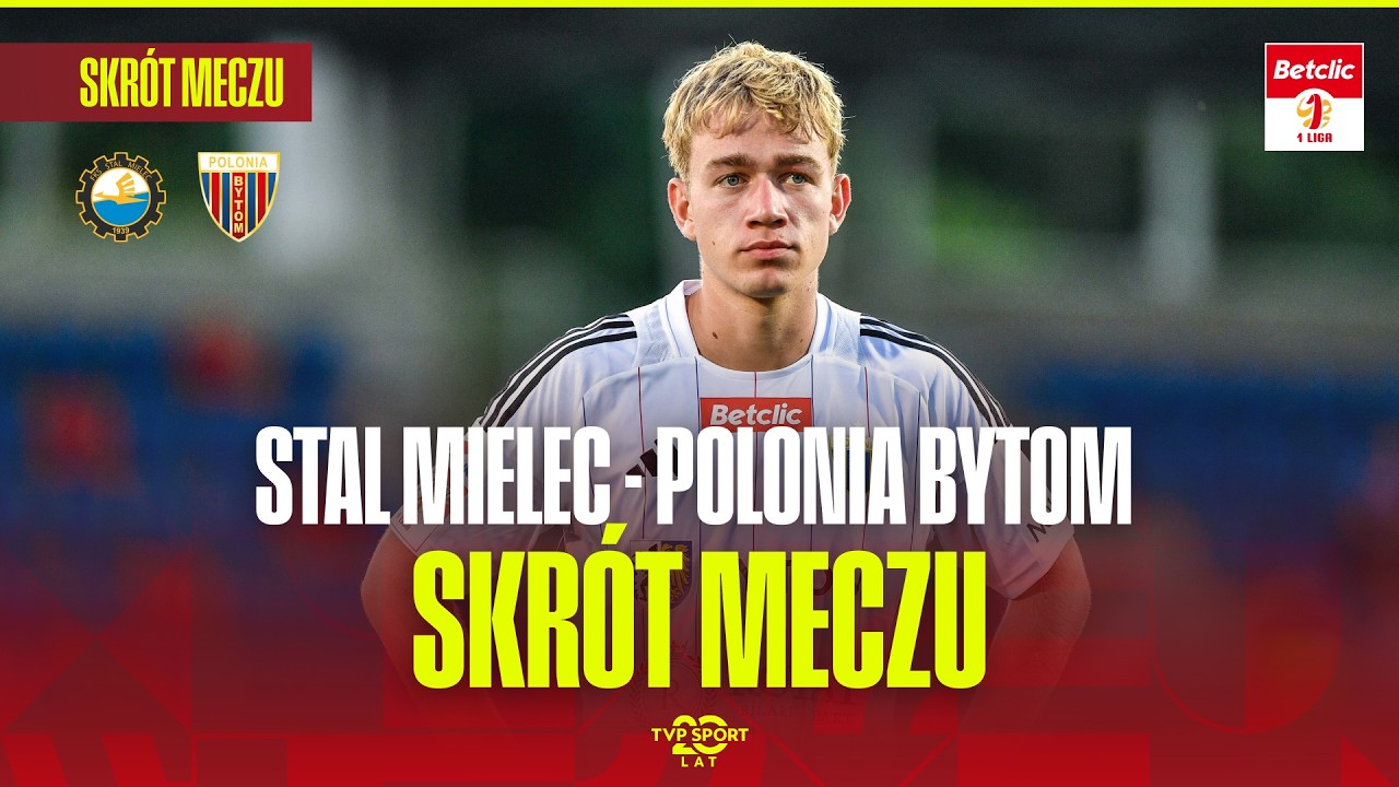 SKRÓT: STAL MIELEC – POLONIA BYTOM. BETCLIC 1 LIGA – 4. KOLEJKA