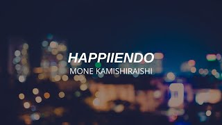 Happiiendo (ハッピーエンド) - Mone Kamishiraishi (SUBTITULADA AL ESPAÑOL/ROMAJI/JAPONES) - Deijii
