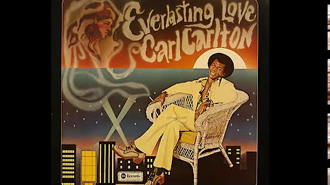 Carl Carlton ~ Everlasting Love 1974 Disco Purrfec...