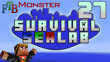 FTB Monster ♦ Survival Sealab ♦ 27 [Infinite Glowstone Generator]