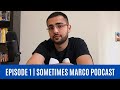 Episode 1 | Sometimes Marco Podcast