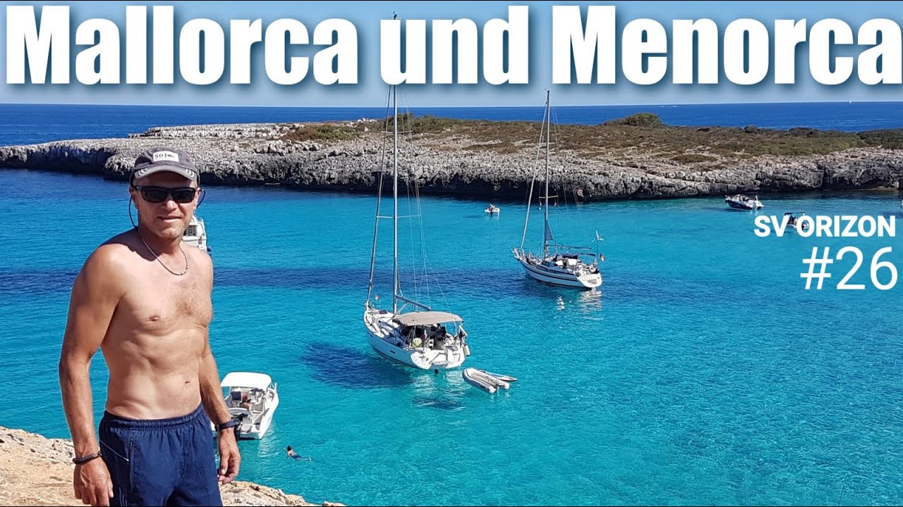 Sailing ORIZON #26  Mallorca und Menorca