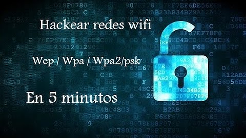 Hackear Redes Wifi en 5 minutos ( octubre del 2019) Facil y Rapido