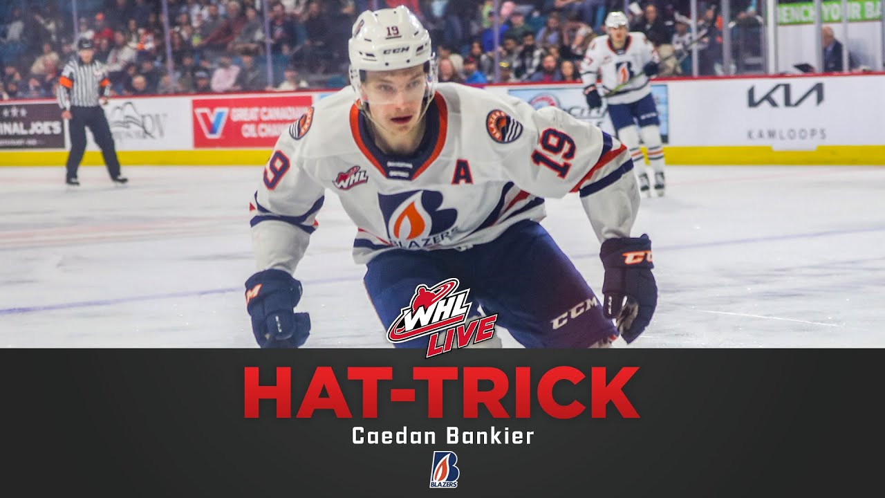 WHL Hat-Tricks - Caedan Bankier