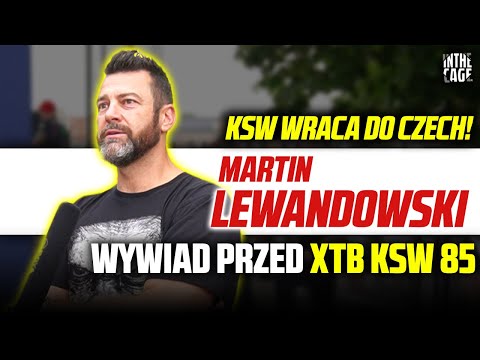 Martin LEWANDOWSKI - KSW wraca do CZECH | Co dalej z ViaPlay? | Negocjacje ze SZPILKĄ | KSW 85