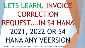 Lets learn, invoice correction request … IN S4 HANA 2021, 2022 OR s4 hana ANY VEERSION