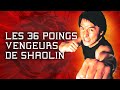 Les 36 poings vengeurs de shaolin  film complet en franais