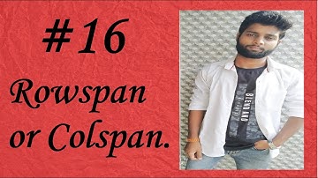 How to Create Rowspan or Colspan in html | #htmlprogramming | Rowspan or Colspan in html in Hindi
