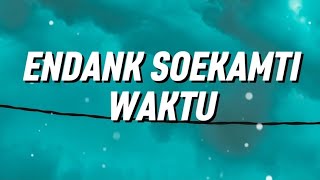Endank Soekamti - Waktu (Lirik)