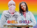 SHELI SHELI FT NYANDA MATAMASHA SONG WELELO 0685616402