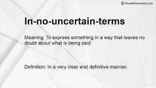 In-no-uncertain-terms Meaning