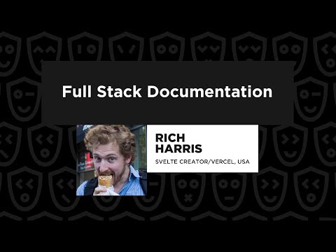 Full Stack Documentation – Rich Harris, JSNation 2022