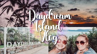 DAYDREAM ISLAND VLOG 2021