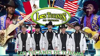 Los Tucanes De Tijuana Las Mejores Canciones - Roal Chingonas Mix