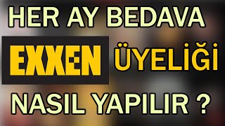 HER AY BEDAVA 1 AYLIK EXXEN ÜYELİK NASIL ALINIR ? Resimi