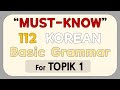 Mustknow 112 basic korean grammar for topik 1