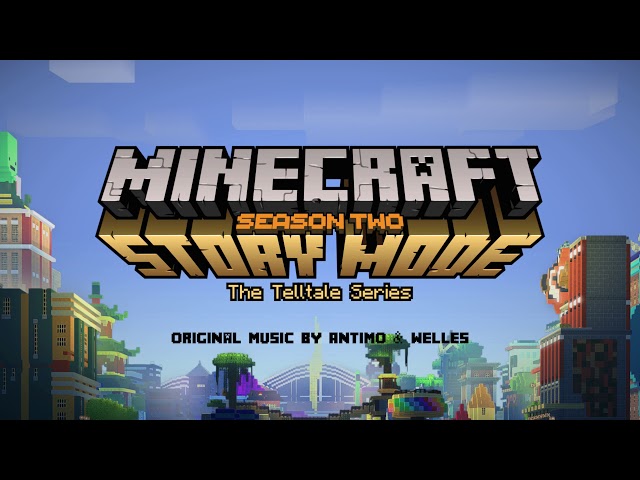 Minecraft: Story Mode (Original Soundtrack), Antimo & Welles