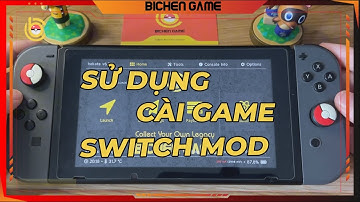 Hướng dẫn sử dụng và cài game cho Nintendo Switch Mod Chip (Hắc, DBI, Tinfoil) | Bichen Game