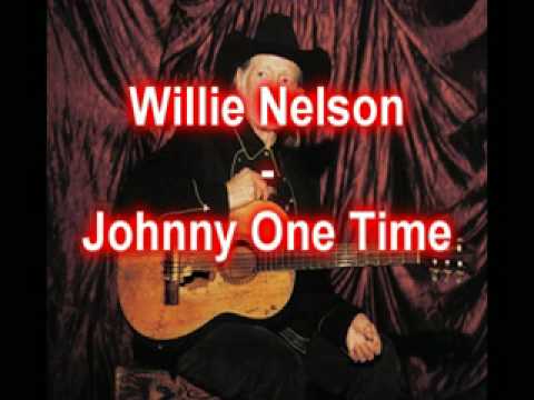 Willie Nelson - Johnny One Time