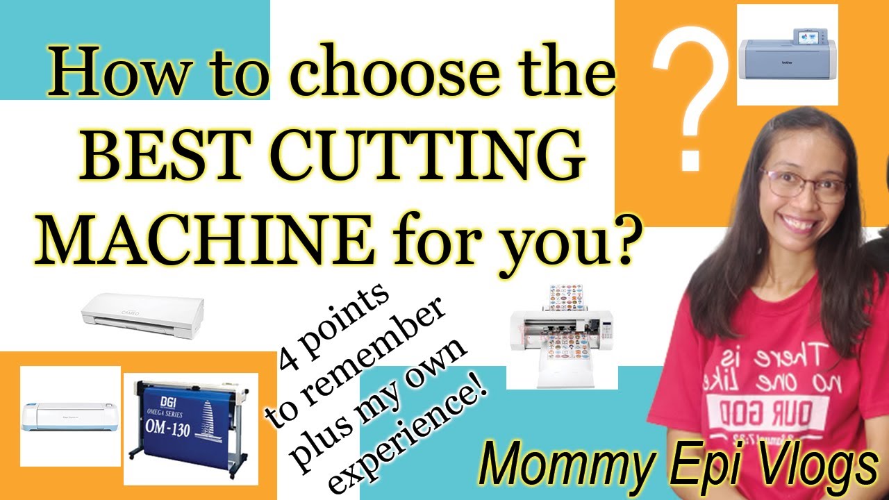 Best Cutting Machine For Your Crafting Needs? Mommy Epi Vlogs YouTube