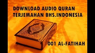 AUDIO QURAN BHS.INDONESIA 001 AL-FATIHAH