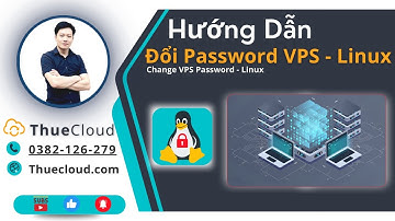 Hướng dẫn đổi mật khẩu cho VPS - Linux