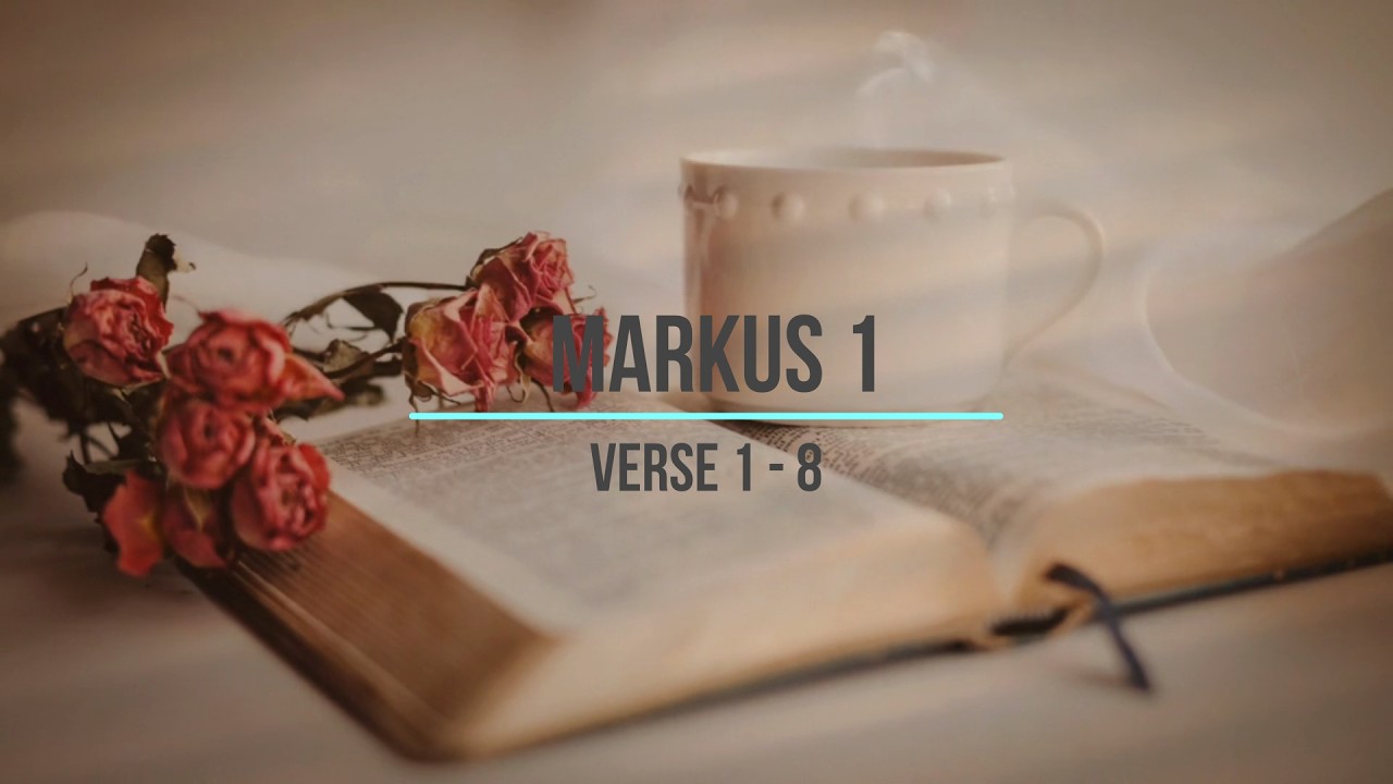 24.2.2026  Das Evangelium nach Markus 1, 1 - 8