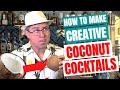 How to make creative coconut cocktails