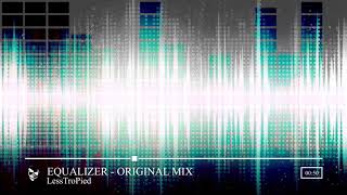 Lesstro - Equalizer Original Mix 2019