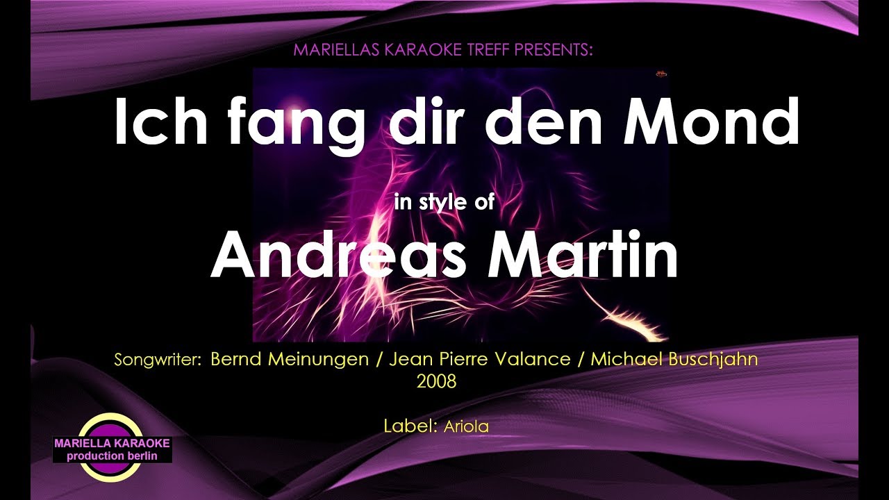 Andreas Martin Ich fang dir den Mond (Karaoke Version) YouTube Andreas Martin Ich fang dir den Mond (Karaoke Version) YouTube