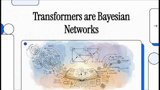 [Podcast] Transformers are Bayesian Networks