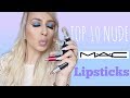 MY Top Nude MAC lipsticks | DramaticMAC