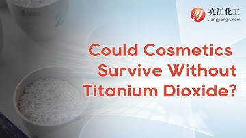 Unveiling the Importance of Titanium Dioxide in Cosmetics | Liangjiang