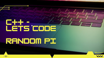 C++ Lets code! - Calculating Pi using ONLY random numbers