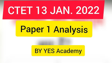 CTET Analysis 2021 | Paper 1 | CTET 13 January Today Question Paper & Answer Key Analysis