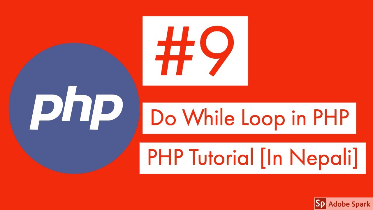 #9 Do While Loop in PHP || PHP Tutorials || Learn PHP in Nepali - YouTube