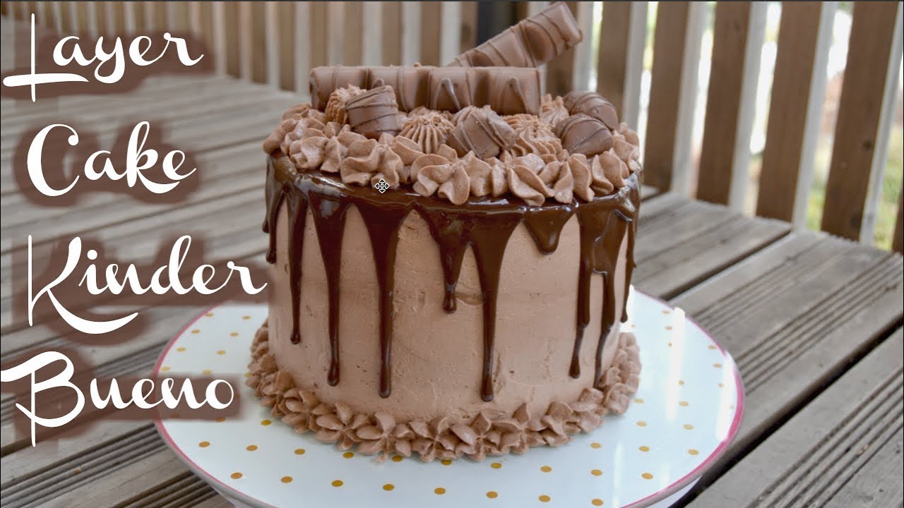 Recette Layer Cake au kinder BUENO