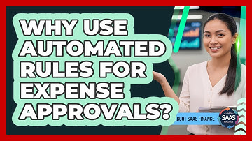 Why Use Automated Rules For Expense Approvals?