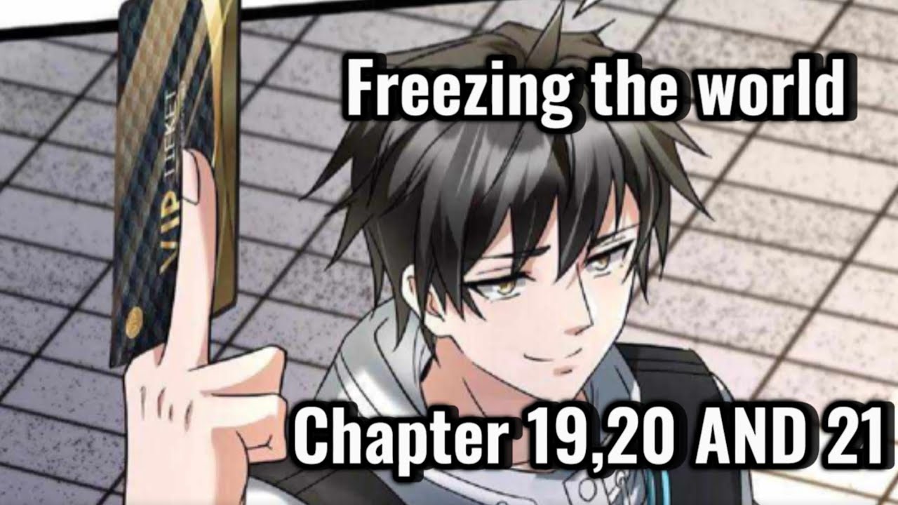 FREEZING THE WORLD: I BUILT A DOOMSDAY SAFEHOUSE CHAPTER 19,20 AND 21